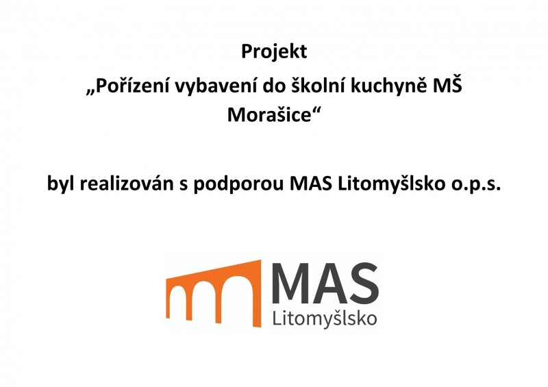 Projekt Pořízení vybavení do školní kuchyně MŠ Morašice byl realizován s podporou MAS Litomyšlsko o.p.s